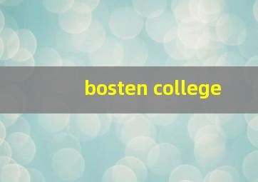 bosten college